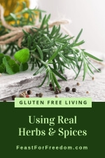 Pinterest mini image - Using real herbs and spices with a closeup of fresh herbs and mixed peppercorns