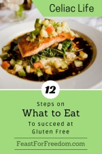 Pinterest mini image - 12 steps on what to eat to succeed at gluten free with a salmon dinner with veggies and broth