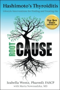 Book by Dr. Izabella Wentz - Hashimoto's Thyroiditis Root Cause image