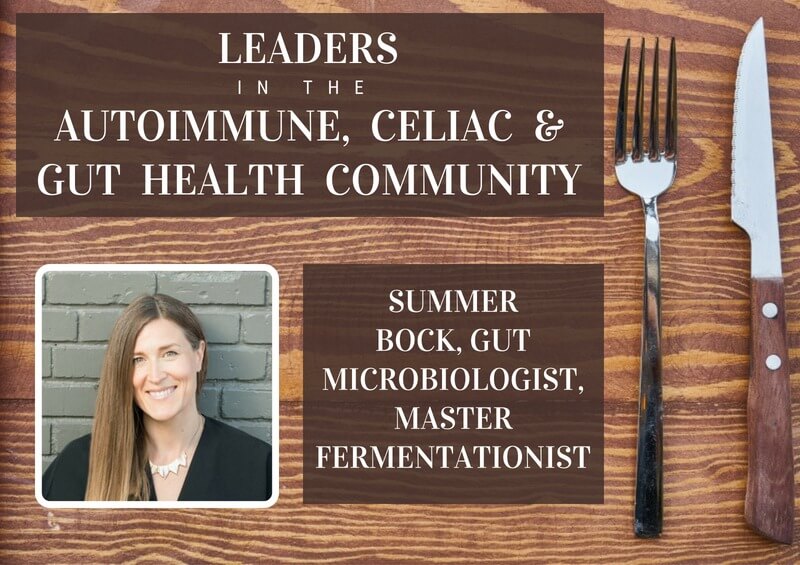 Summer Bock - a leader in the Autoimmune, Gut Microbiome and Gut Health Community