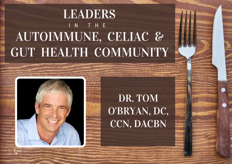 Tom O'Bryan - a leader in the Celiac and Gut Health Community